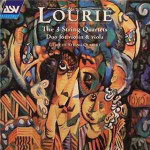 Arthur Lourié, Utrecht String Quartet - The 3 String Quartets • Duo for Violin & Viola FLAC