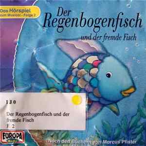 Marcus Pfister - Der Regenbogenfisch Und Der Fremde Fisch FLAC