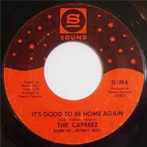 The Capreez - It's Good To Be Home Again / How To Make A Sad Man Glad FLAC