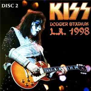 Kiss - Dodger Stadium L.A. 1998 (Disc 2) FLAC