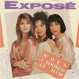 Exposé - When I Looked At Him FLAC