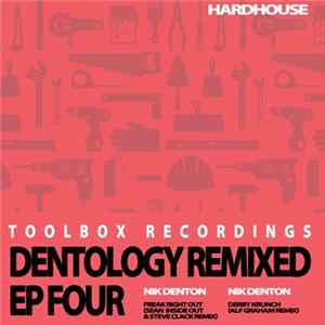 Nik Denton - Dentology Remixed EP Four FLAC