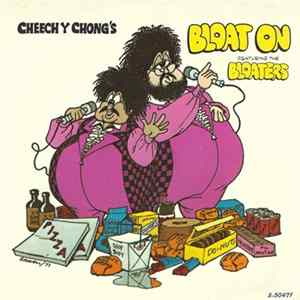 Cheech Y Chong - Bloat On / Just Say "Right On" (The Bloaters' Creed) FLAC