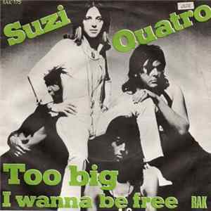 Suzi Quatro - Too Big / I Wanna Be Free FLAC
