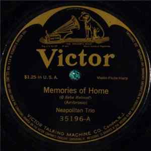 Neapolitan Trio - Memories Of Home / Love's Old Sweet Song FLAC