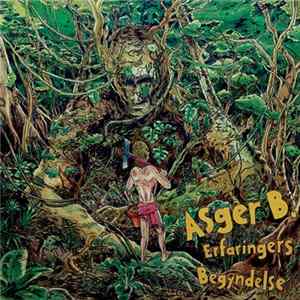 Asger B - Erfaringers Begyndelse FLAC