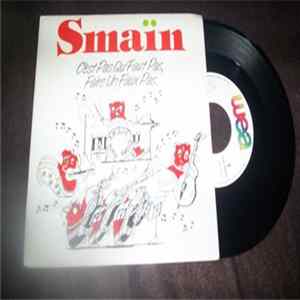 Smaïn - C'Est Pas Qu'Faut Pas, Faire Un Faux Pas. FLAC