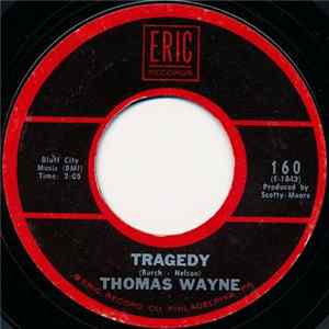Thomas Wayne - Tragedy / You're Gonna Be Waiting FLAC