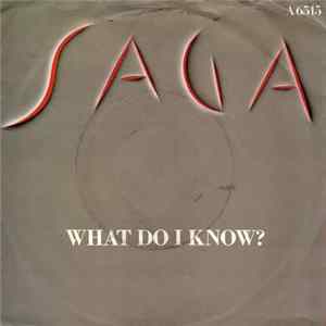 Saga - What Do I Know? FLAC