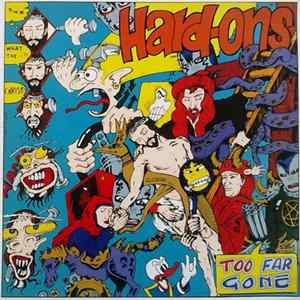 Hard-Ons - Too Far Gone FLAC