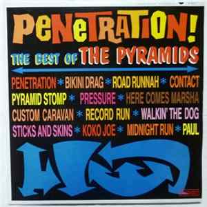The Pyramids - Penetration, The Best Of The Pyramids FLAC