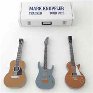Mark Knopfler - Tracker Tour - MGM Grand at Foxwoods Casino, Mashantucket, CT, USA, 2015-10-10 FLAC
