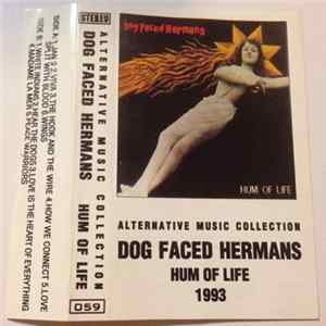 Dog Faced Hermans - Hum Of Life FLAC