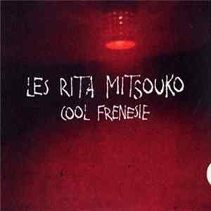 Les Rita Mitsouko - Cool Frenesie FLAC