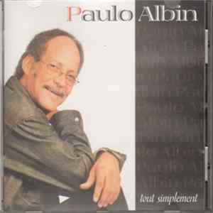 Paulo Albin - Tout Simplement FLAC