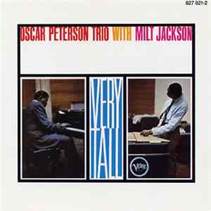 The Oscar Peterson Trio With Milt Jackson - Very Tall FLAC