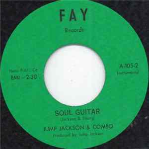 Jump Jackson & Combo / Howlin Wolf Jr. - Soul Guitar / Inflation Blues FLAC