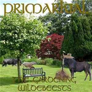 Primarkial - The Gardening Wildebeests FLAC