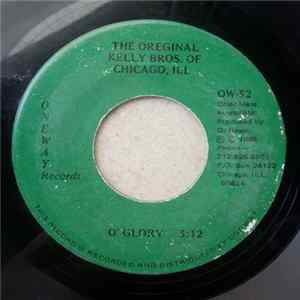 The Kelly Brothers - O' Glory / Ben Striving To Make Heaven My Home FLAC