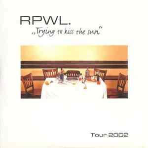 RPWL - Trying To Kiss The Sun Tour 2002 FLAC