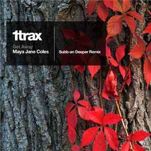 Maya Jane Coles - Get Away (Subb-an Deeper Remix) FLAC