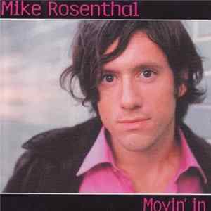 Mike Rosenthal - Movin' In FLAC
