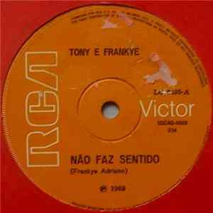 Tony e Frankye - Nao Faz Sentido / Triste, Feliz FLAC