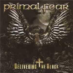 Primal Fear - Delivering The Black FLAC