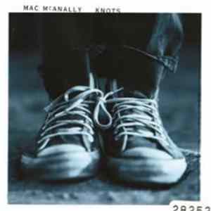 Mac McAnally - Knots FLAC