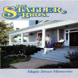 The Statler Brothers - Maple Street Memories FLAC