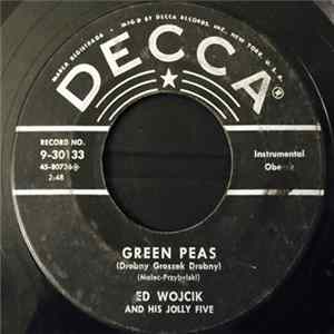 Ed Wojcik And His Jolly Five - Green Peas (Drobny Groszek Drobny) FLAC