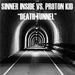 Sinner Inside vs Proton Kid - Death Tunnel FLAC