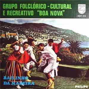 Grupo Folclórico-Cultural E Recreativo "Boa Nova" - Bailinho De Madeira FLAC