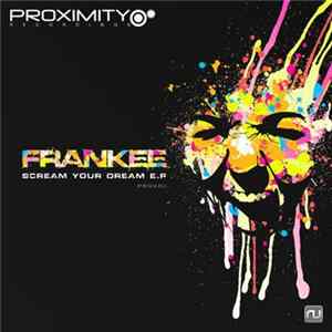 Frankee - Scream Your Dream EP FLAC