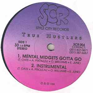 True Hustlers - Mental Midgets Gotta Go FLAC