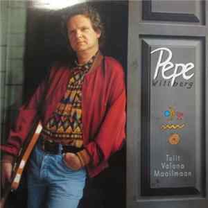 Pepe Willberg - Tulit Valona Maailmaan FLAC