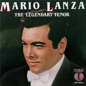 Mario Lanza - The Legendary Tenor FLAC