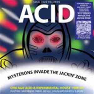 Various - Acid: Mysterons Invade The Jackin' Zone (Chicago Acid & Experimental House 1986-93) (Record A) FLAC
