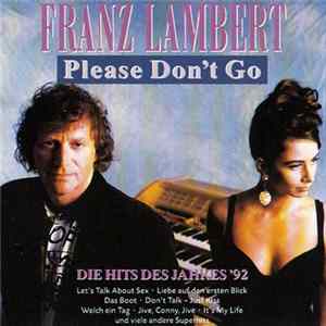 Franz Lambert - Please Don't Go (Die Hits Des Jahres '92) FLAC