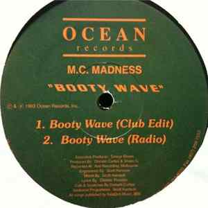 M.C. Madness - Booty Wave / Don't Touch Them Dirty Hoe's FLAC