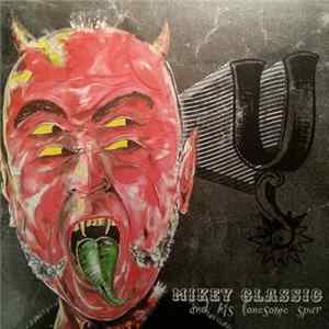 Mikey Classic And His Lonesome Spur - Mikey Classic And His Lonesome Spur FLAC