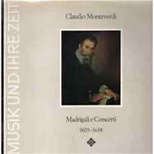 Claudio Monteverdi, Monteverdi-Chor Hamburg, Jürgen Jürgens, Das Leonhardt-Consort - Madrigals and Concerted Works 1605-1638 FLAC