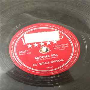 Lil Willie Gibson - Brother Bill / Why FLAC