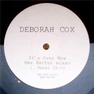 Deborah Cox - It's Over Now (Hex Hector Mixes) FLAC