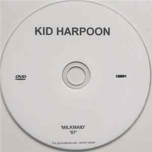 Kid Harpoon - Milkmaid / 57 FLAC