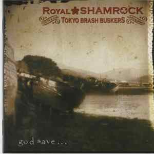 Royal Shamrock - God Save... FLAC