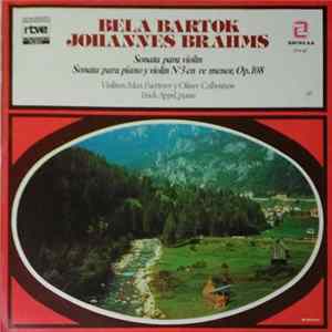 Bela Bartok, Johannes Brahms, Max Fuetterer, Oliver Colbentson, Erich Appel - Sonata Para Violín / Sonata Para Piano Y Violín Nº3 En Re Menor, Op. 108 FLAC