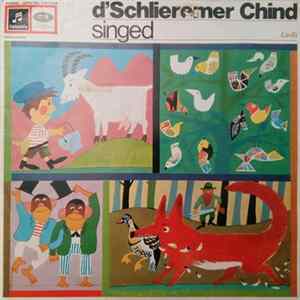 D'Schlieremer Chind - D'Schlieremer Chind Singed Liedli FLAC