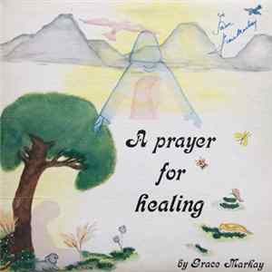 Grace Markay - A Prayer For Healing FLAC