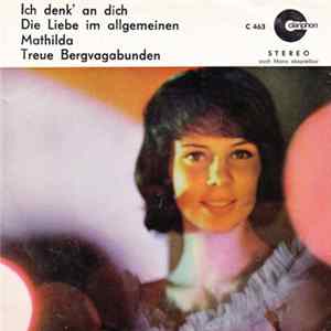 Various - Ich Denk' An Dich / Die Liebe Im Allgemeinen / Mathilda / Treue Bergvagabunden FLAC